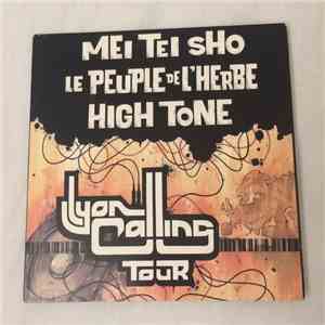 Mei Tei Sho, Le Peuple De L'Herbe, High Tone - Lyon Calling Tour 2005 mp3 album
