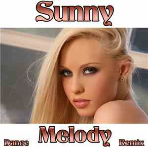 Melody - Sunny (Dance Melody Remix) mp3 album