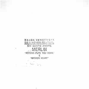Merlin  - Nothing Puts You Down / Broken Heart mp3 album
