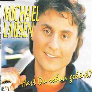 Michael Larsen  - Hast Du Schon Gehört? mp3 album
