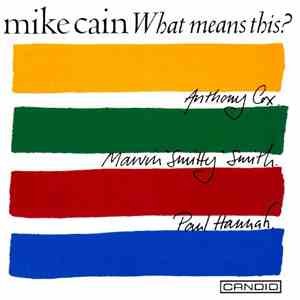 Mike Cain - What Means This? mp3 album