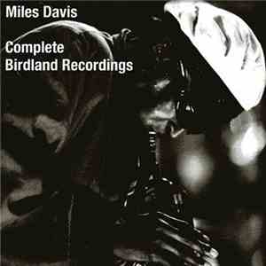 Miles Davis - Complete Birdland Recordings mp3 album