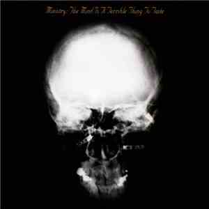 Ministry - The Mind Is A Terrible Thing To Taste mp3 album