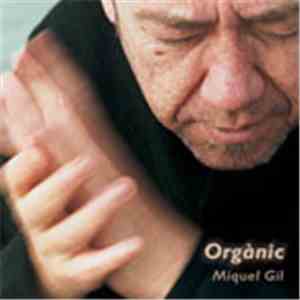 Miquel Gil - Orgànic mp3 album