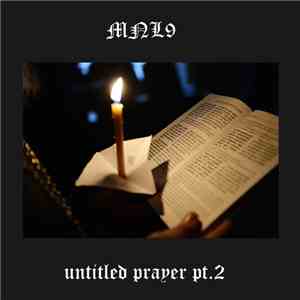 MNL9 - Untitled Prayer Pt. 2 mp3 album