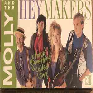 Molly And The Heymakers - Chasin' Something Called Love mp3 album
