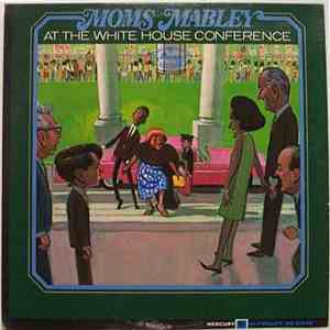 Moms Mabley - At The White House Conference mp3 album