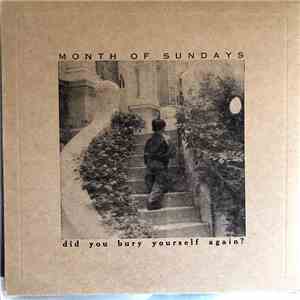 Month Of Sundays  - Did You Bury Yourself Again? mp3 album