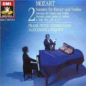 MOZART, Frank Peter Zimmermann, Alexander Lonquich - 2. Sonaten Für Klavier und Violin. KV 306, 302, 296 & 377 mp3 album