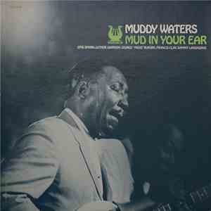 Muddy Waters - Mud In Your Ear mp3 album