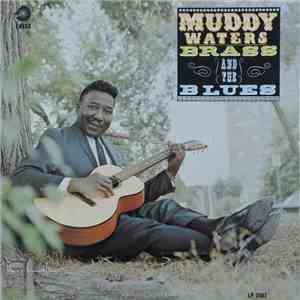 Muddy Waters - Muddy, Brass & The Blues mp3 album