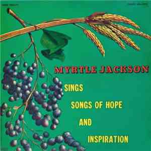 Myrtle Jackson - Sings Songs Of Hope And Inspiration mp3 album