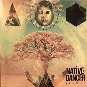 Native Dancer  - EP Vol. I mp3 album