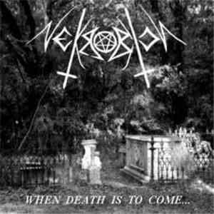 Nekrobioz - When Death is to Come mp3 album