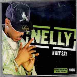 Nelly - N Dey Say mp3 album