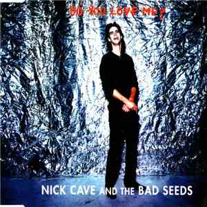 Nick Cave And The Bad Seeds - Do You Love Me ? mp3 album
