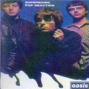 Oasis - Supersonic Pop Reaction mp3 album