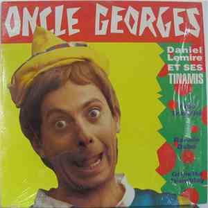 Oncle Georges - Daniel Lemire Et Ses Tinamis mp3 album