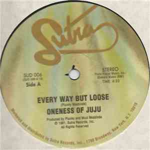 Oneness Of Juju - Every Way But Loose mp3 album