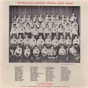 Ottawa Public School's Central Choir - Ottawa Public School's Central Choir 1963-64 mp3 album