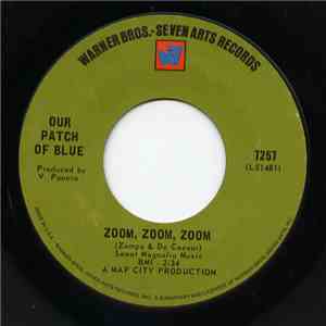 Our Patch Of Blue - Zoom, Zoom, Zoom / Lily White mp3 album