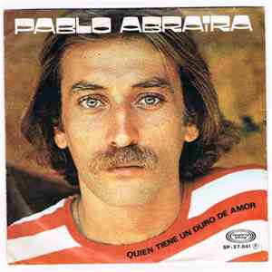 Pablo Abraira - Quien Tiene Un Duro De Amor / Rodando mp3 album