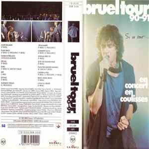 Patrick Bruel - Bruel Tour 90-91 - Si Ce Soir - En Concert En Coulisse mp3 album