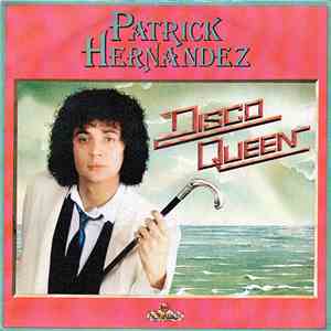 Patrick Hernandez - Disco Queen mp3 album