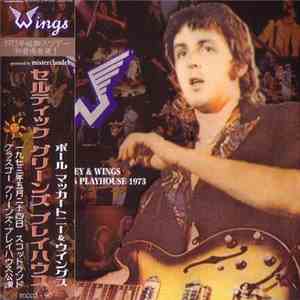 Paul McCartney & Wings - Celtic Green's Playhouse mp3 album
