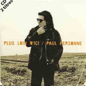 Paul Personne - Plus Loin D'ici mp3 album