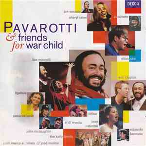 Pavarotti & Friends - Pavarotti & Friends (For War Child) mp3 album