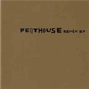Penthouse  - Remix EP mp3 album