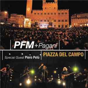 PFM + Pagani - Piazza Del Campo mp3 album