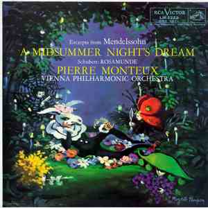 Pierre Monteux, Vienna Philharmonic Orchestra - Mendelssohn: Incidental Music To A Midsummer Night's Dream - Schubert: Music From Rosamunde mp3 album