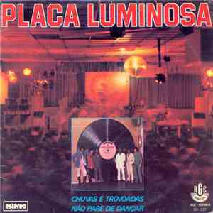 Placa Luminosa - Chuvas E Trovoadas / Não Pare De Dançar mp3 album