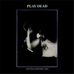 Play Dead - The Final Epitaph - Live mp3 album