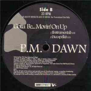 P.M. Dawn - Gotta Be...Movin' On Up mp3 album