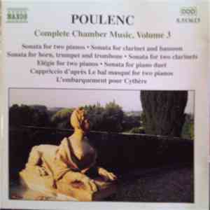 Poulenc - Complete Chamber Music, Volume 3 mp3 album