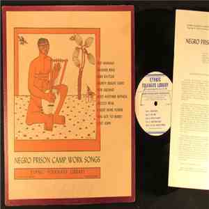Prisoners At The Ramsey And Retrieve State Farms, Texas - Negro Prison Camp Worksongs mp3 album