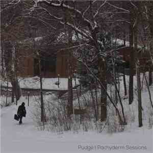 Pudge - Pachyderm Sessions mp3 album