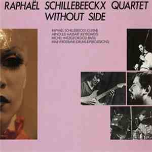 Raphaël Schillebeeckx Quartet - Without Side mp3 album