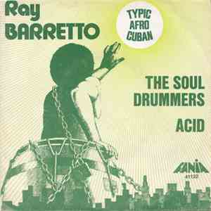 Ray Barretto - The Soul Drummers / Acid mp3 album