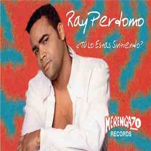 Ray Perdomo - ¿Tú Lo Estas Sintiendo? mp3 album