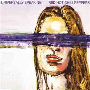 Red Hot Chili Peppers - Universally Speaking mp3 album
