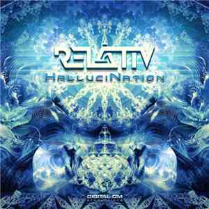 Relativ - HalluciNation mp3 album