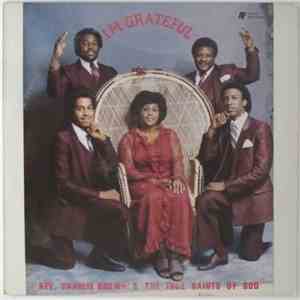 Rev. Charlie Brown And The True Saints Of God - I'm Greatful mp3 album