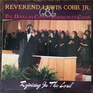 Rev. Lewis Cobb Jr. - Rejoicing In The Lord mp3 album