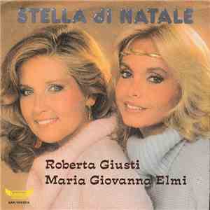 Roberta Giusti, Maria Giovanna Elmi - Stella Di Natale mp3 album