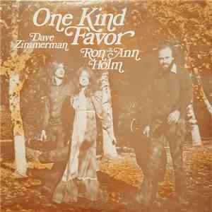 Ron & Ann Holm, Dave Zimmerman  - One Kind Favor mp3 album