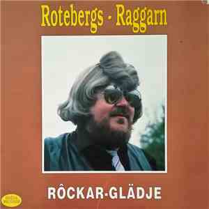 Rotebergs-Raggarn - Rôckar-glädje mp3 album